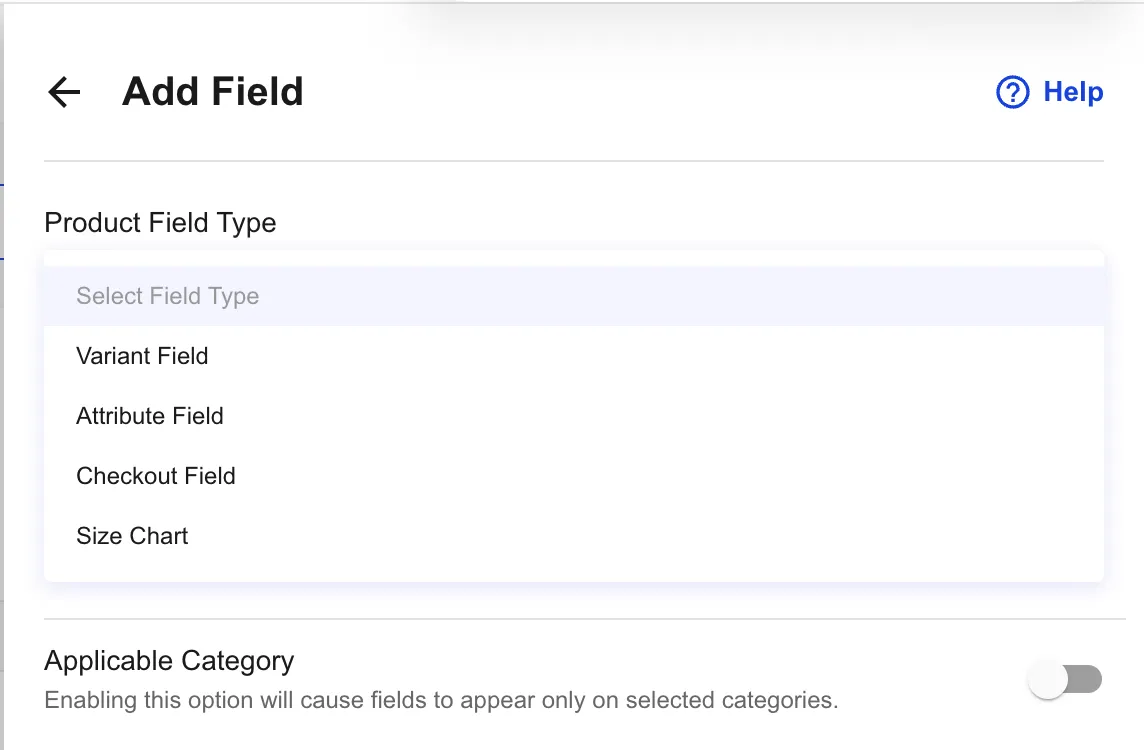 Add Field form with the Product Field Type dropdown open showing the four custom Shoopy product field types — Variant Field, Attribute Field, Checkout Field, and Size Chart